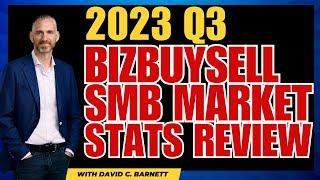 Q3 BizBuySell Insight Report Commentary- Buy or Sell a Small Business 2023