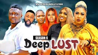 DEEP LUST (SEASON 6){NEW TRENDING MOVIE} - 2024 LATEST NIGERIAN NOLLYWOOD MOVIES