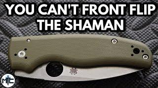 You Can't Front Flip The Spyderco Shaman