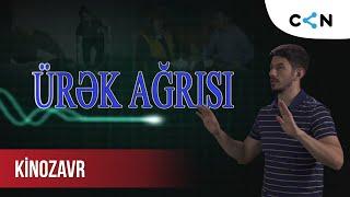 Kinozavr #57 | Ürək ağrısı