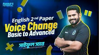 Voice Change (Basic to Advanced level) | English 2nd Paper | SSC | HSC | Shaiful Sir | Team FT