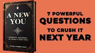 A New You: 7 Powerful Questions To Crush It Next Year (Audiobook)