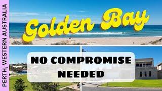 GOLDEN BAY - Affordability WITHOUT Compromise - Perth, Western Australia