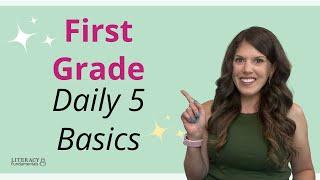 Breaking Down Daily 5 - First Grade