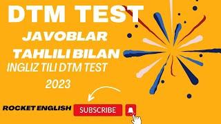 2023 DTM TEST TAHLILI ORIGINAL INGLIZ TILI | BMBA INGLIZ TILI TEST TAHLILI