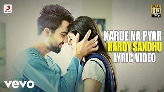 Hardy Sandhu - Karde Na Pyar  | This Is Hardy Sandhu | Lyric Video