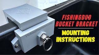 FishingDuo Bucket Bracket Mounting Instructions