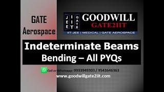 GATE Aerospace Engineering Lectures - Indeterminate Beams - Bending - Structures - GATE AE Coaching