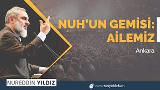 Nuh'un Gemisi: AİLEMİZ | ANKARA