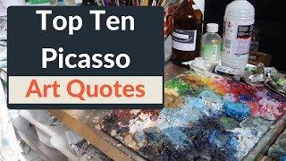 Picasso Art Quotes Top Ten