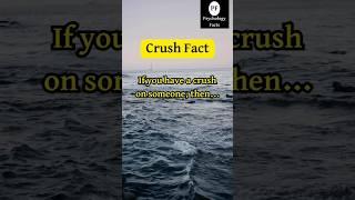 Best Psychology Facts about Crush | #shorts #fact #psychologyfacts #crush
