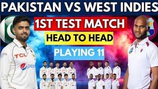 Pakistan vs West indies 1ST Test Match Playing 11 | Pakistan playing 11 | West indies playing 11