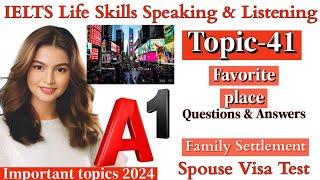 IELTS A1 Life Skills Speaking|| Important Topic|| New Topic 2024|| IELTS UKVI Spouse Visa|| Topic 41