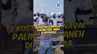 3 Kostum Karnaval Paling Teraneh Di Indonesia (Nomor 3 Aneh Tapi keren!!)