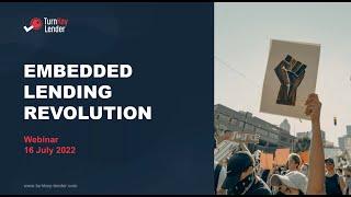 The Embedded Lending Revolution - TurnKey Lender Webinar