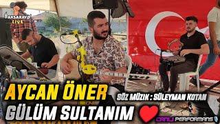 Aycan Öner Gülüm Sultanım 