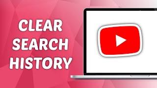 How to Clear YouTube Search History on Laptop or PC