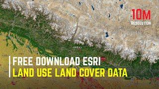 ESRI Land Use Land Cover Data 2022 Download || 10M Resolution Latest Land Cover Data || The GIS Hub