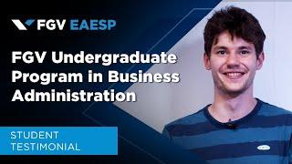 FGV | Undergraduate Program in Business Administration | Student Testimonial