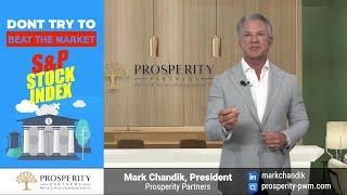 Prosperity Perspective | Don't Try To Beat The Market