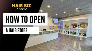 How to Open a Hair Store in Your City