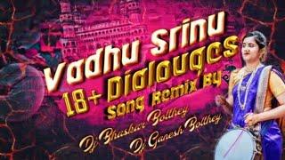 VADHU SRINU NEW CHATAL BAND REMIX BY DJ BHASKAR BOLTHEY AN DJ GANESH NGKL