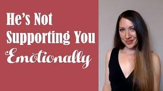 When Your Emotional Needs Aren't Being Met in Your Relationship | Brilliant Dating Tips