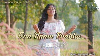 Tera Naam Prabhu | Official Video | New Christian Song 2020 | TheHolySoulRevelation | Pragati Vaish