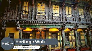 The Heritage Walk - A time travel to the glorious past | Ahmedabad | MeriCity