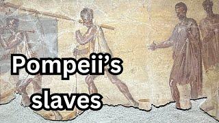 Life As A Slave In Pompeii and Rome