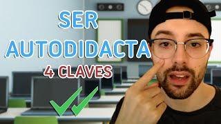 ¿Como ser autodidacta? - Las 4 Claves del autoaprendizaje para ser Desarrollador - Víctor Robles