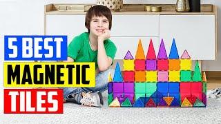 Top 5 Best Magnetic Tiles for STEAM Learning and Creative Play