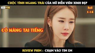 [Review Phim] Cuộc tình ngang trái của nữ diễn viên xinh đẹp