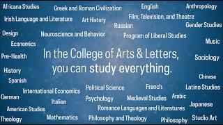 Study everything: Majors in the College of Arts and Letters