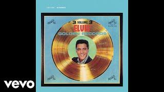 Elvis Presley - Fame and Fortune (Golden Records, Vol. 3 - Audio)