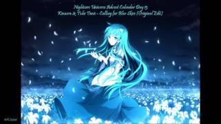 Nightcore Universe Advent Calendar 2k16 Day 13 - Calling for Blue Skies