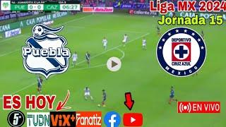 Puebla vs. Cruz Azul en vivo, donde ver, a que hora juega Puebla vs. Cruz Azul Liga MX 2024