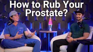 How to Rub Your Prostate?