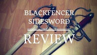 Blackfencer Sidesword V4 Review