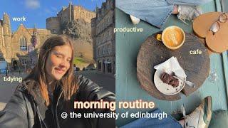 a morning routine at the university of edinburgh