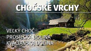 Kvačianska a Prosiecka Valley | Veľký Choč