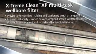 X-Treme Clean XP Wellbore Cleanup and Displacement System