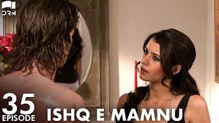 Ishq e Mamnu - Episode 35 | Beren Saat, Hazal Kaya, Kıvanç | Turkish Drama | Urdu Dubbing | RB1Y