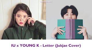 IU x Young K (DAY6) - Letter by Jukjae