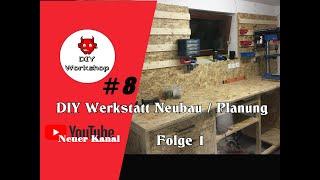 #8 DIY Werkstatt Neubau /Planung/ Umsetzung (Teil 1)