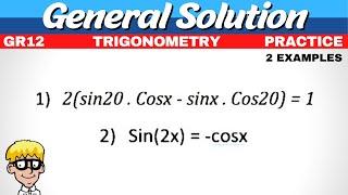 General solution grade 12 Trigonometry