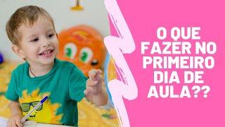 O que fazer no primeiro dia de aula na Educação Infantil?