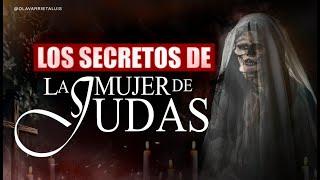 Los SECRETOS de la MUJER de JUDAS