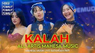 KALAH - ALL ARTIS MAHESA MUSIC - MAHESA MUSIC LIVE BATANGAN PATI JAWA TENGAH