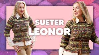 SUÉTER LEONOR - TEJER CROCHET SÚPER FÁCIL en Tejer es de guapas